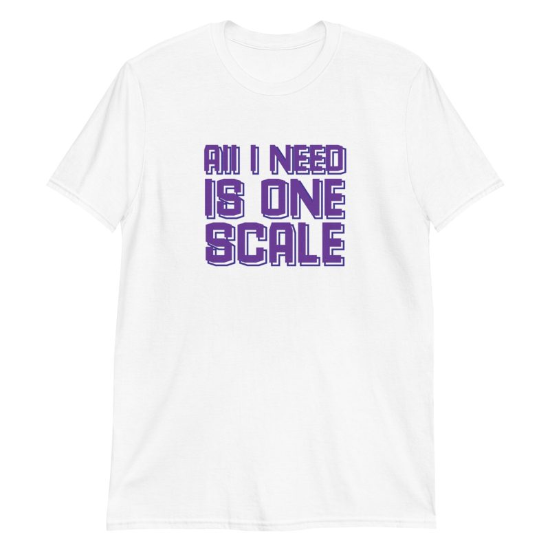 All I Need Is One Scale
