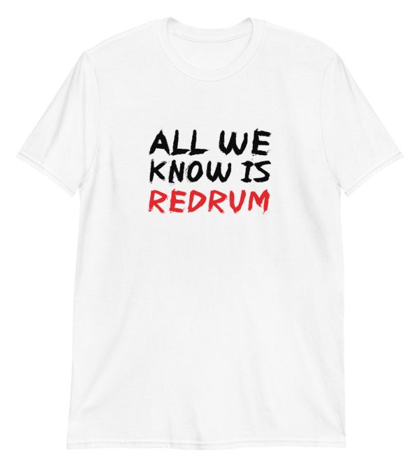 All We Know Is Redrum