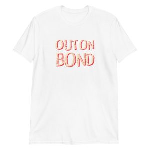 Out On Bond