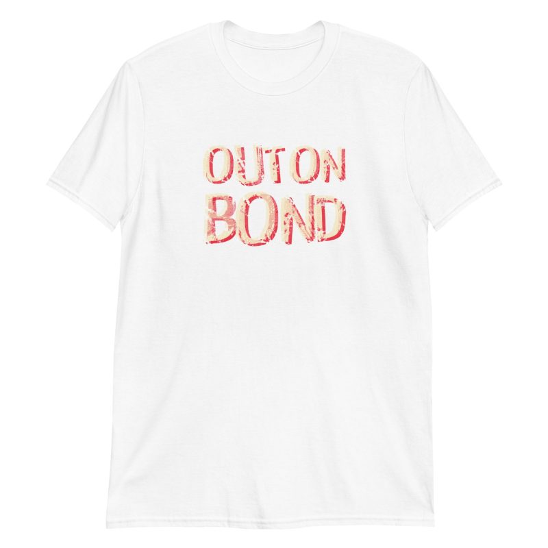 Out On Bond