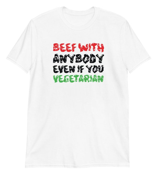 Beef With Anybody Even If You Vegetarian