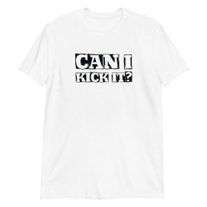 Can I Kick It?