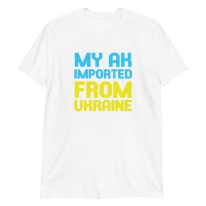 My AK Imported From Ukraine