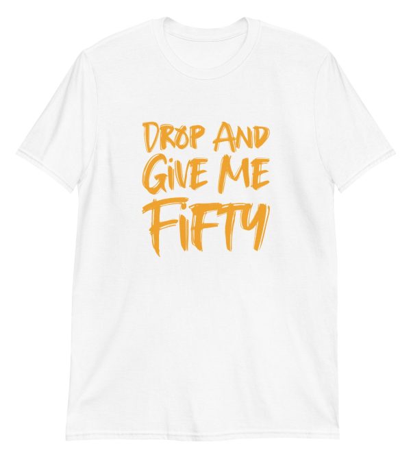 Drop And Give Me Fifty