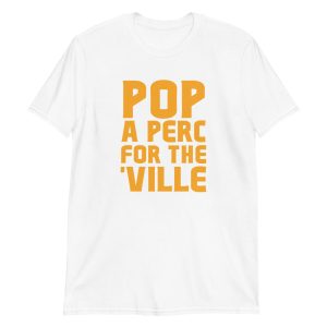 Pop A Perc For The 'Ville