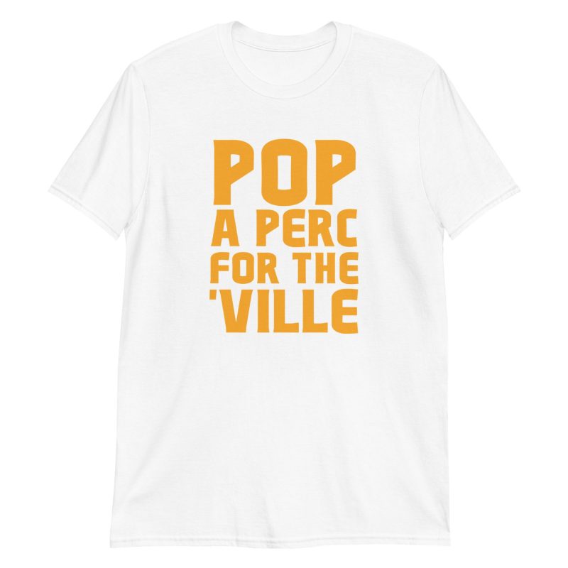 Pop A Perc For The 'Ville