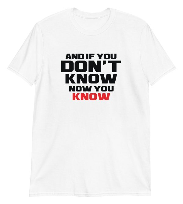 And If You Don't Know Now You Know