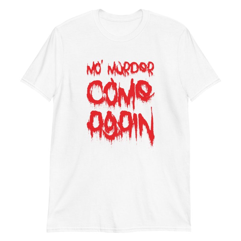 Mo' Murder Come Again