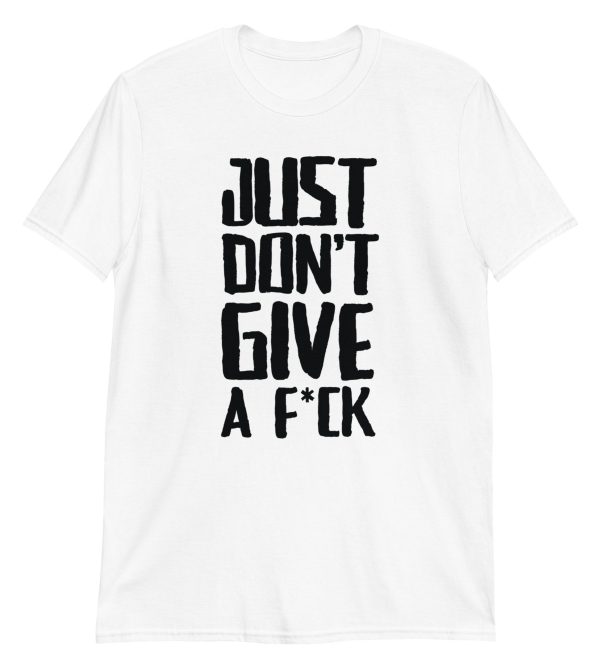 Just Don't Give a Fuck