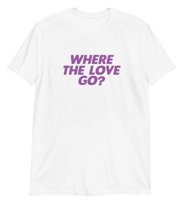 Where The Love Go?