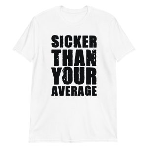 Sicker Than Your Average