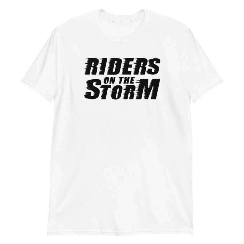 Riders on the Storm Short-Sleeve Unisex T-Shirt