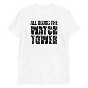 All Along The Watchtower Short-Sleeve Unisex T-Shirt