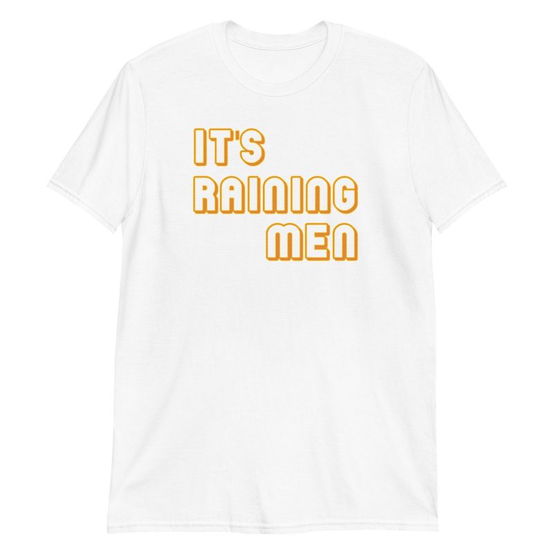 It's Raining Men Short-Sleeve Unisex T-Shirt