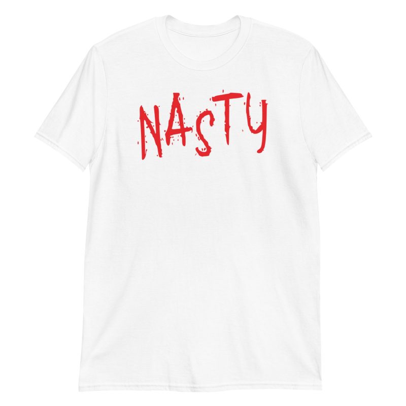 Nasty Short-Sleeve Unisex T-Shirt