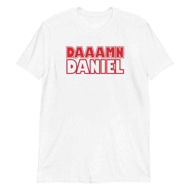 Damn Daniel Short-Sleeve Unisex T-Shirt