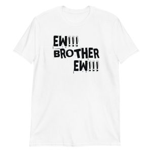 Brother Ew Short-Sleeve Unisex T-Shirt