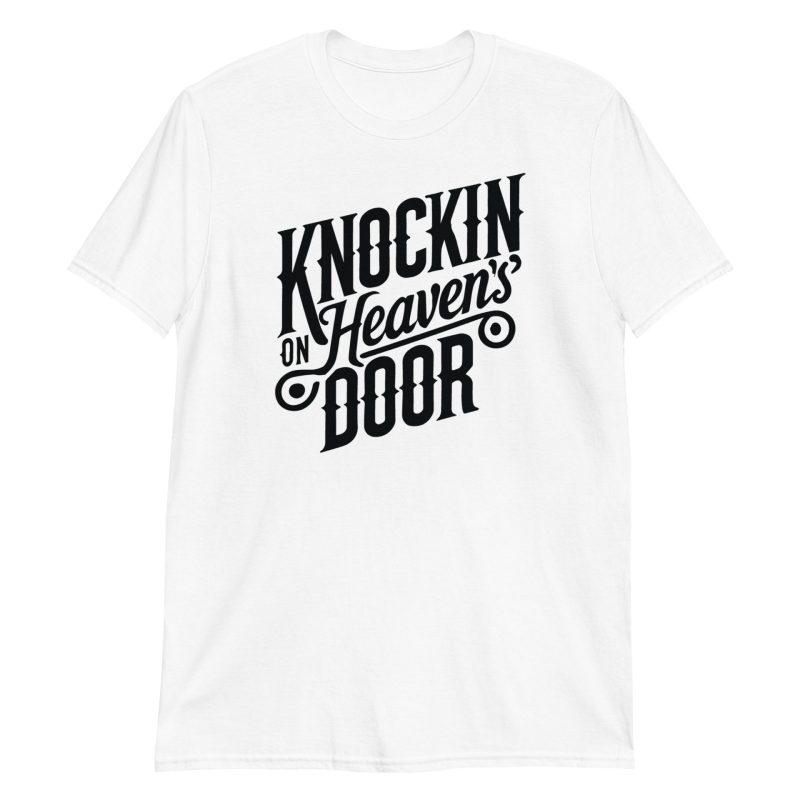 Knockin' On Heaven's Door Short-Sleeve Unisex T-Shirt