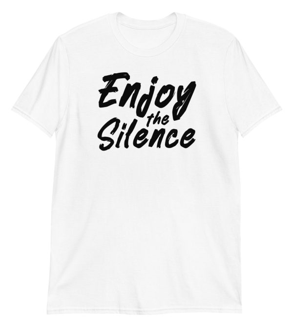 Enjoy the Silence Short-Sleeve Unisex T-Shirt