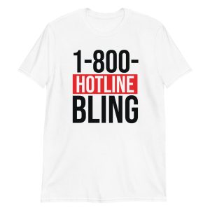 Hotline Bling Short-Sleeve Unisex T-Shirt