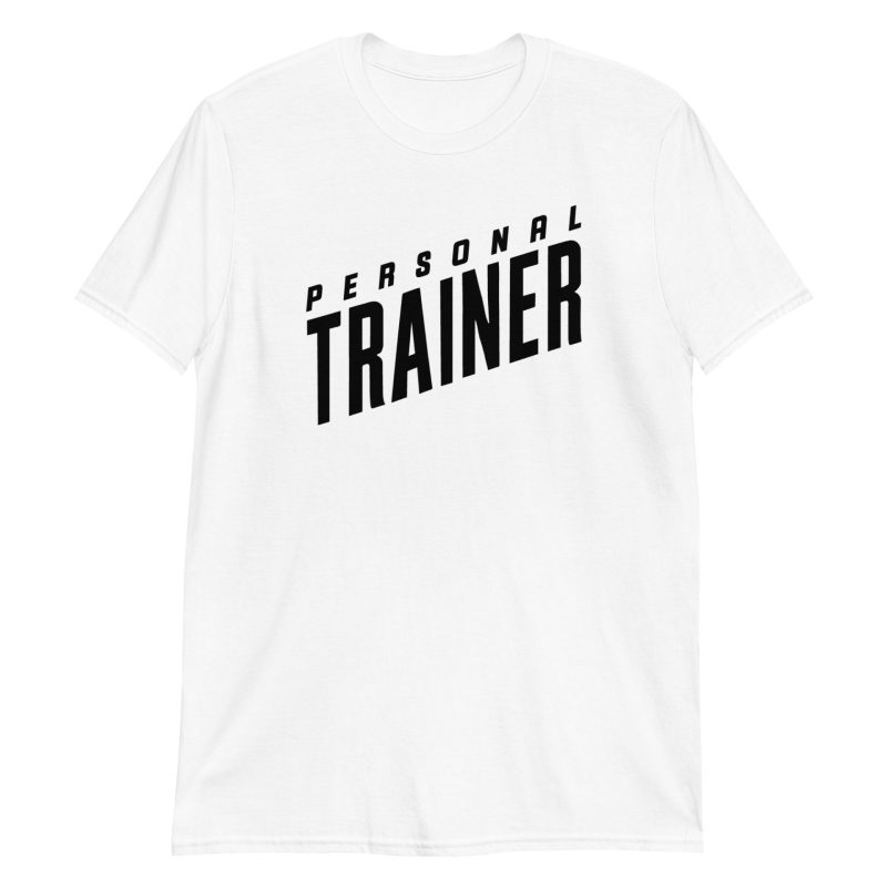 Personal Trainer Short-Sleeve Unisex T-Shirt