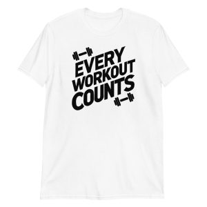 Every Workout Counts Short-Sleeve Unisex T-Shirt