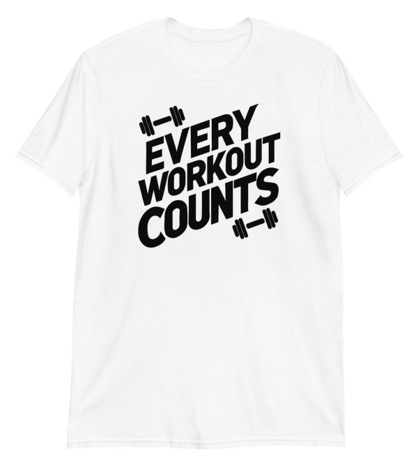 Every Workout Counts Short-Sleeve Unisex T-Shirt