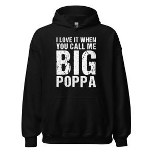 I Love It When You Call Me Big Poppa