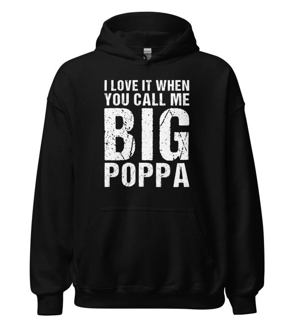 I Love It When You Call Me Big Poppa