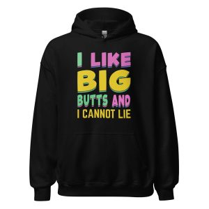 I Like Big Butts And I Cannot Lie
