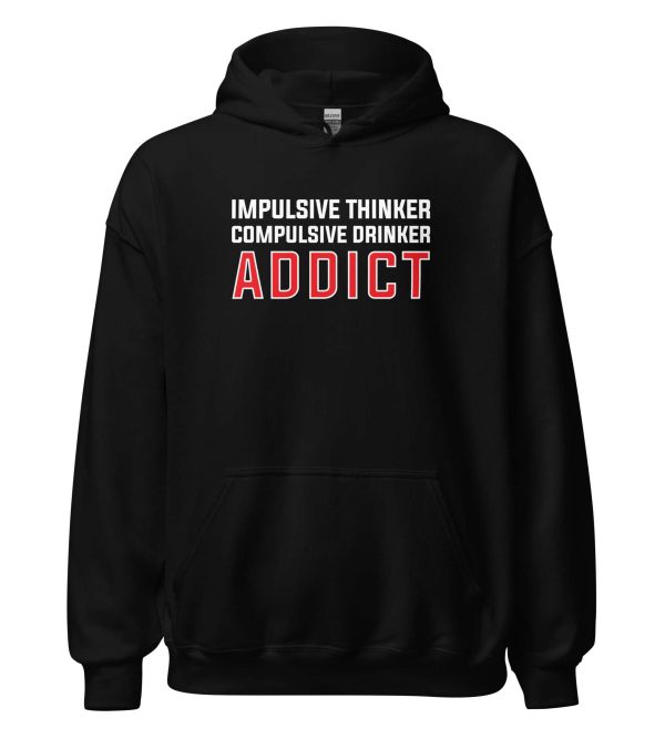 Impulsive Thinker Compulsive Drinker Addict