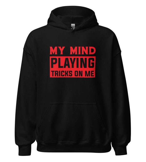 My Mind Playing Tricks on Me