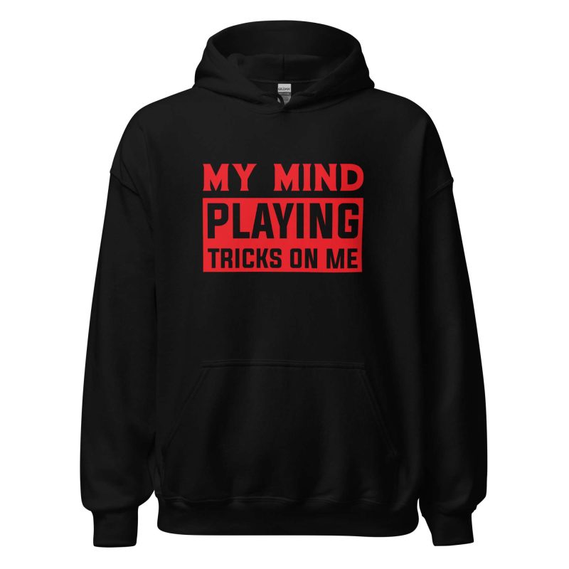 My Mind Playing Tricks on Me