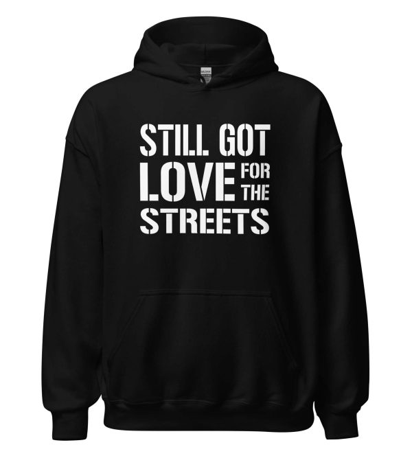 Still Got Love for the Streets