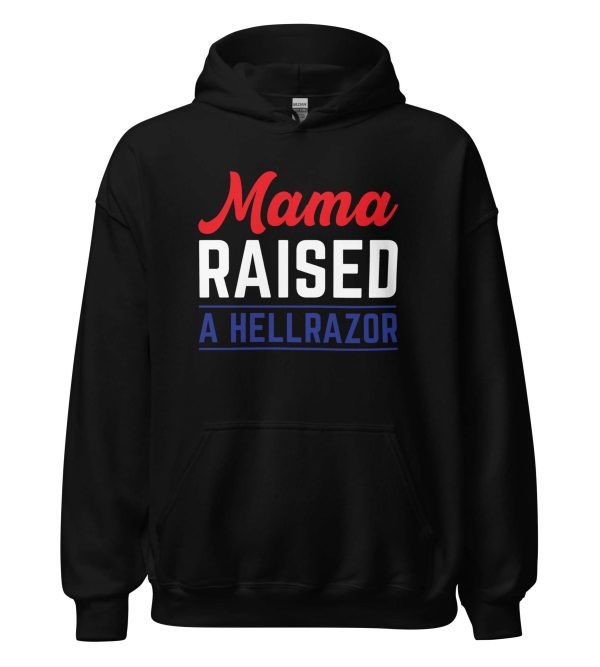 Mama Raised a Hellrazor
