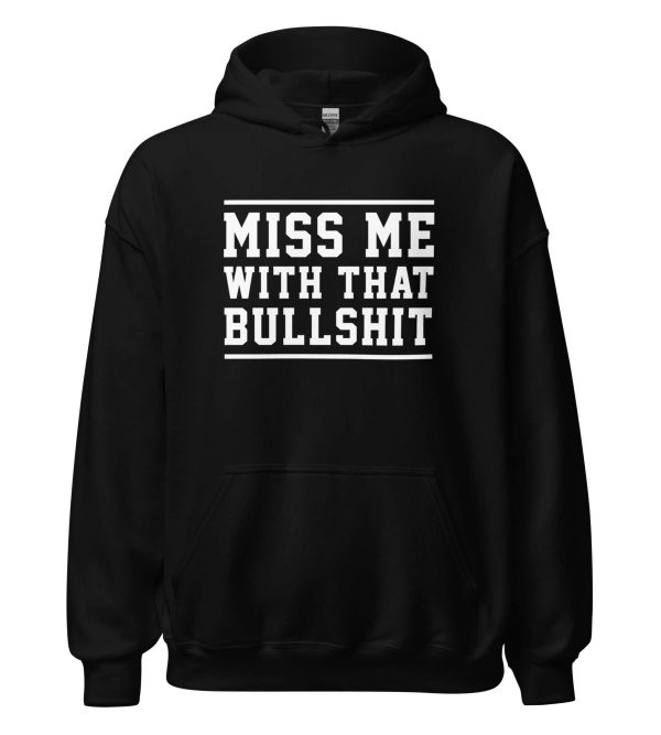Miss Me With That Bullshit