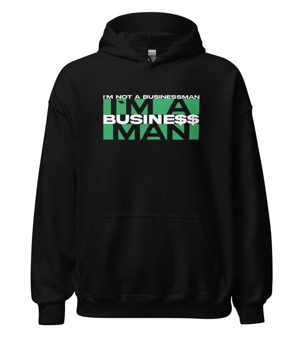 I'm Not A Businessman I'm A Business Man