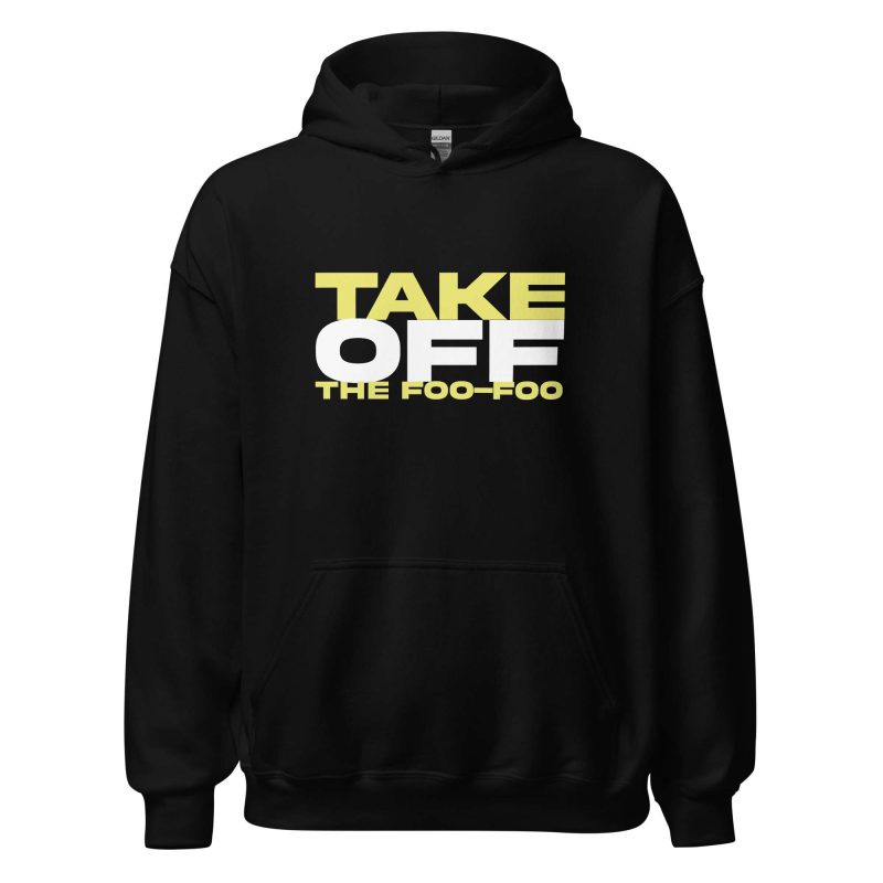 Take Off The Foo-Foo