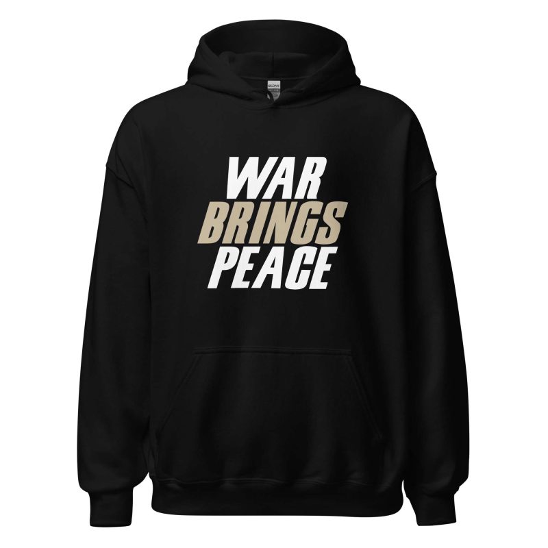 War Brings Peace