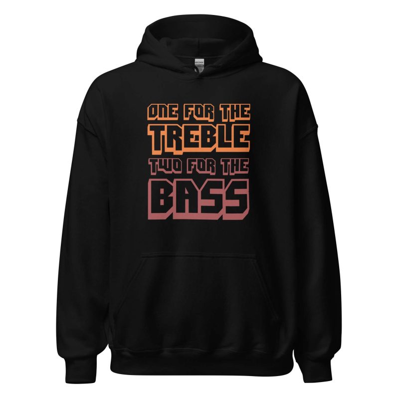 One For The Treble Two For The Bass