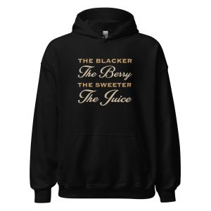 The Blacker The Berry The Sweeter The Juice