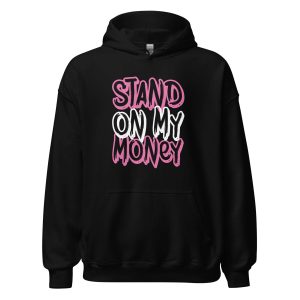 Stand on My Money