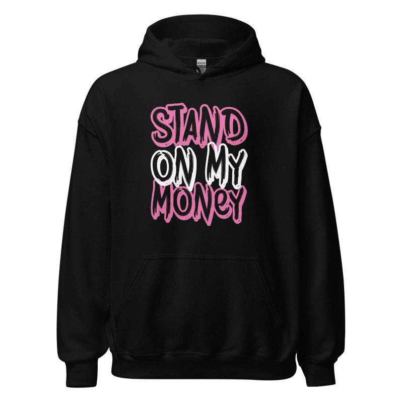 Stand on My Money