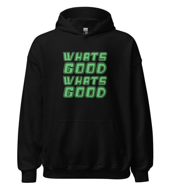 Whats Good Whats Good
