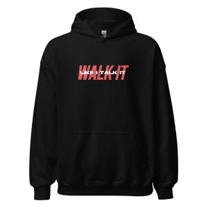 Walk It Like I Talk It