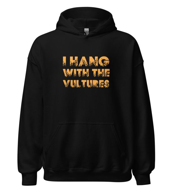 I Hang With The Vultures