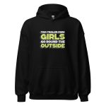 Two Trailer-Park Girls Go Round the Outside