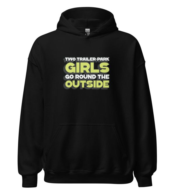 Two Trailer-Park Girls Go Round the Outside
