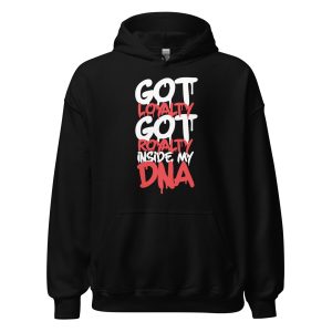 Got Loyalty Got Royalty Inside My DNA
