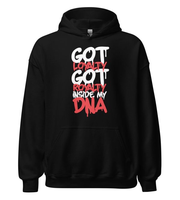Got Loyalty Got Royalty Inside My DNA